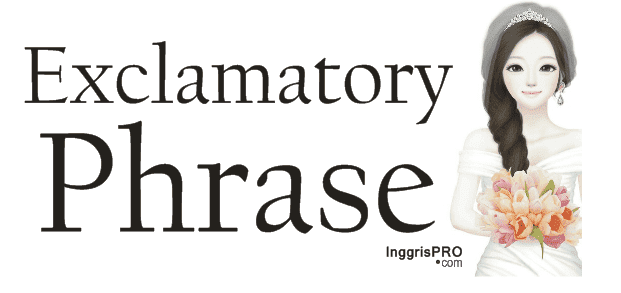 Exclamatory Phrase
