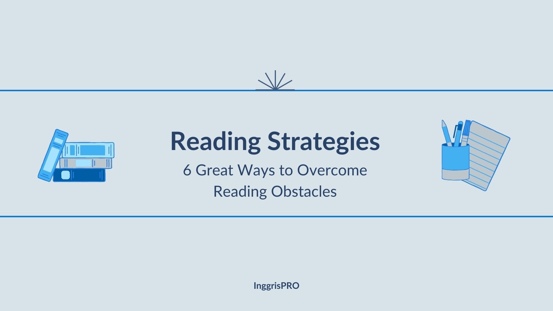 Reading Strategies - 6 Great Ways to Overcome Reading Obstacles