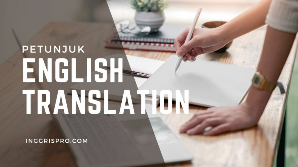 Petunjuk Penting untuk english translation 
