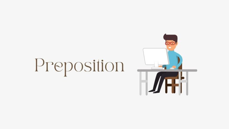 Preposition – 3 Jenis, Penjelasan Lengkap Beserta Contoh